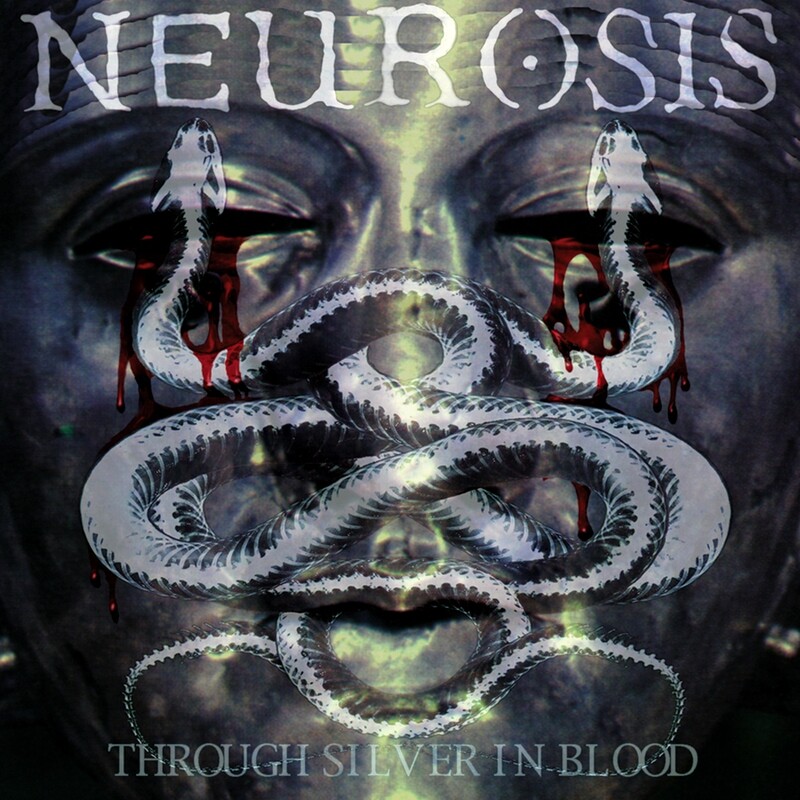 Neurosis - Through Silver In Blood (1996)