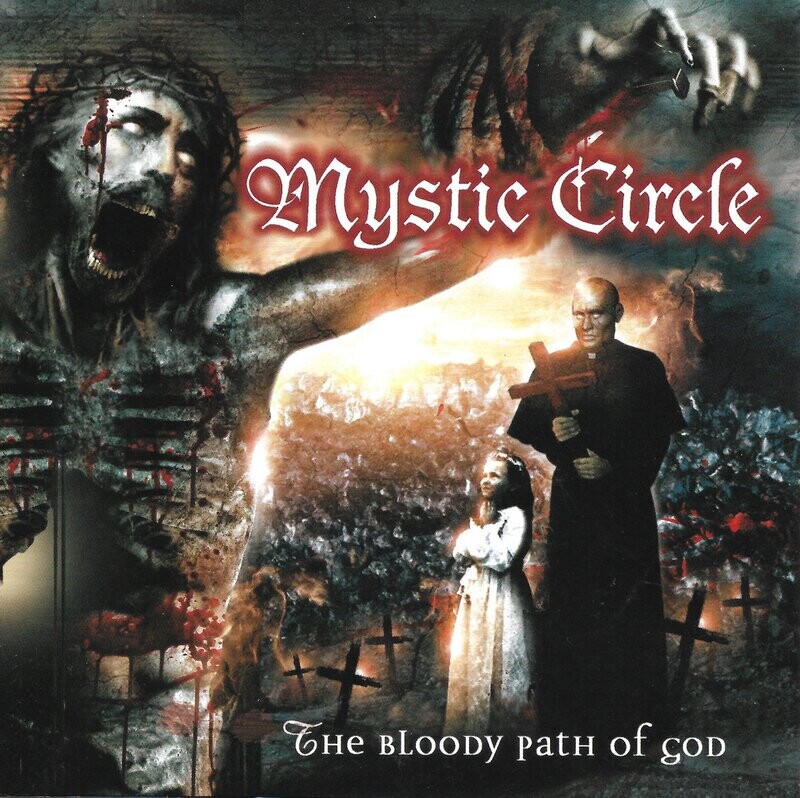 Mystic Circle - The Bloody Path Of God (2006)