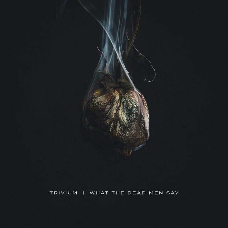 Trivium - What The Dead Men Say (Black Vinyl) (2020)