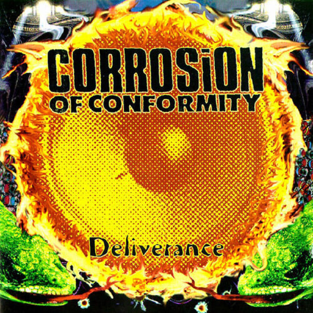 Corrosion Of Conformity. - Deliverance (1994)