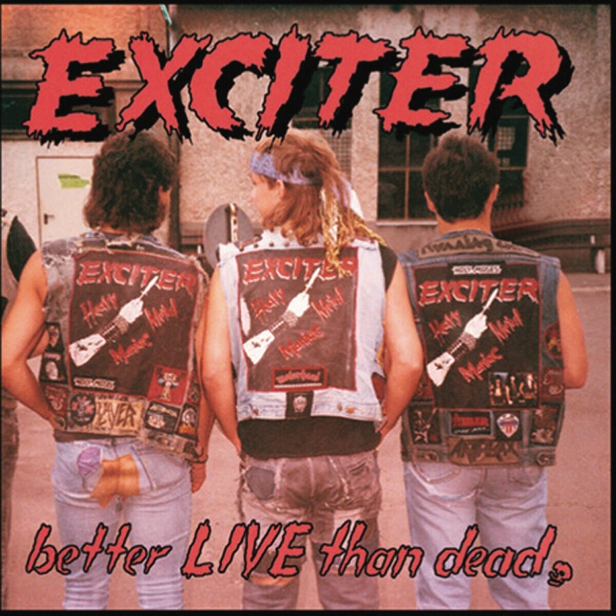 Exciter - Better Live Than Dead (Remastered 2 Bonus Tracks) (1993)