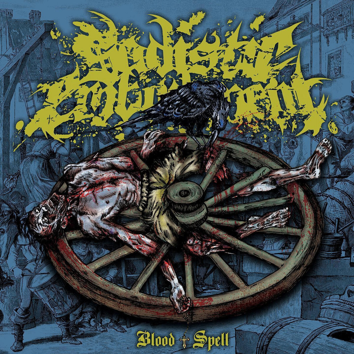 Sadistic Embodiment - Blood Spell (2020)