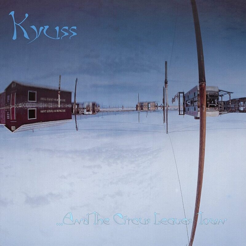 Kyuss - ...And The Circus Leaves Town (Black Vinyl) (1995)