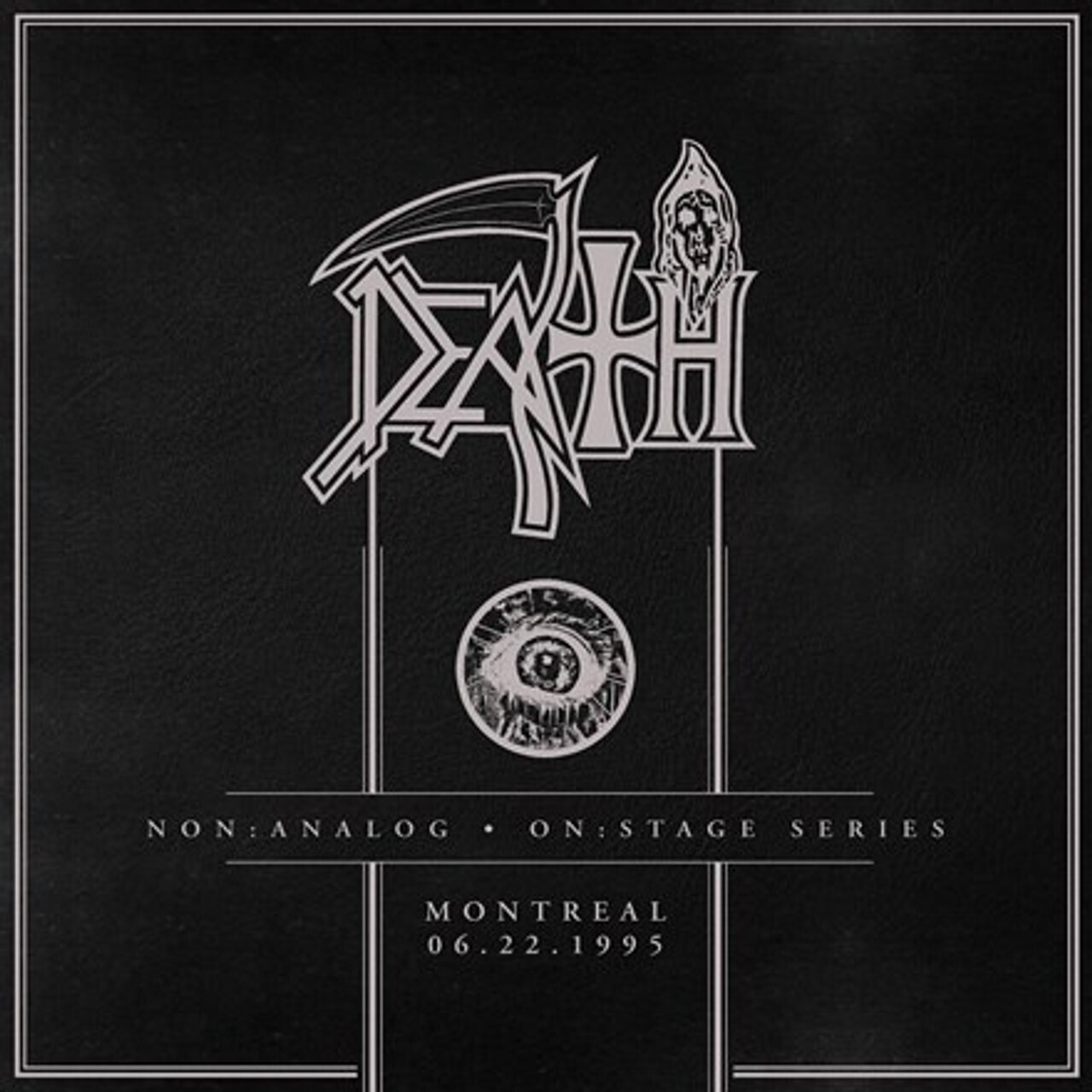 Death - Non Analog On Stage Series: Montreal 06.22.1995 (2020)