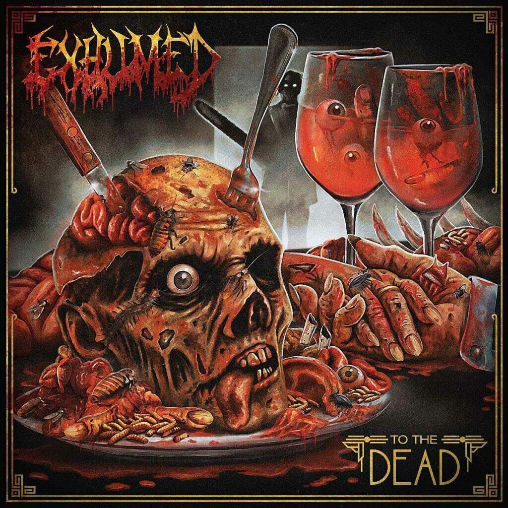 Exhumed - To The Dead (2022)