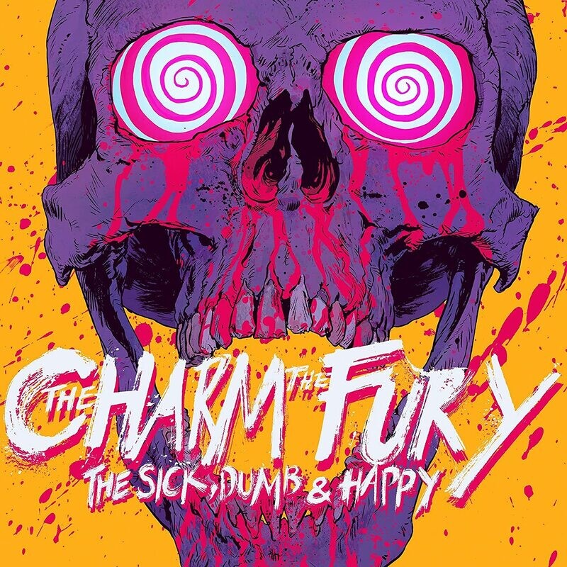 The Charm The Fury - The Sick, Dumb &amp; Happy (Yellow Vinyl) (2017)
