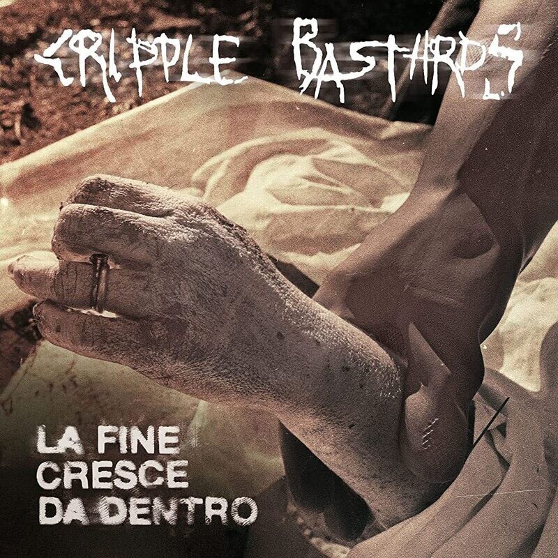 Cripple Bastards - La Fine Cresce Da Dentro (Black Vinyl) (2018)