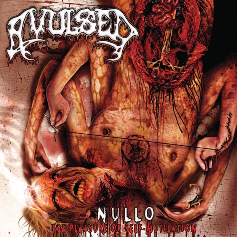 Avulsed - Nullo (The Pleasure Of Self-Mutilation) (6 Bonus Tracks) (2009)