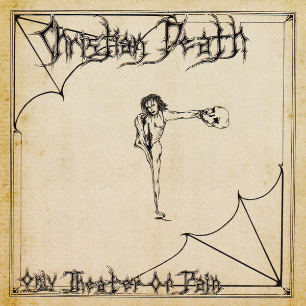 Christian Death - Only Theatre Of Pain (1982)