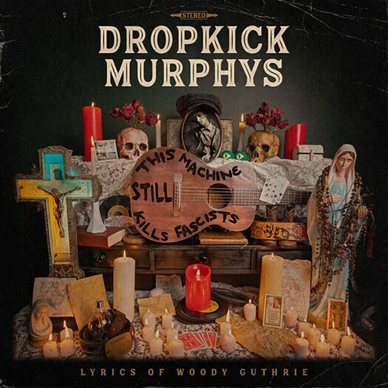 Dropkick Murphys - This Machine Still Kills Fascists (Black Vinyl) (2022)