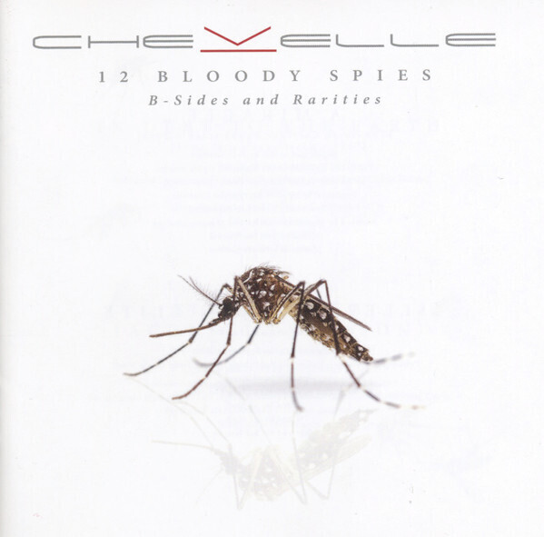 Chevelle - 12 Bloody Spies B-Sides And Rarities (Black Vinyl) (2018)