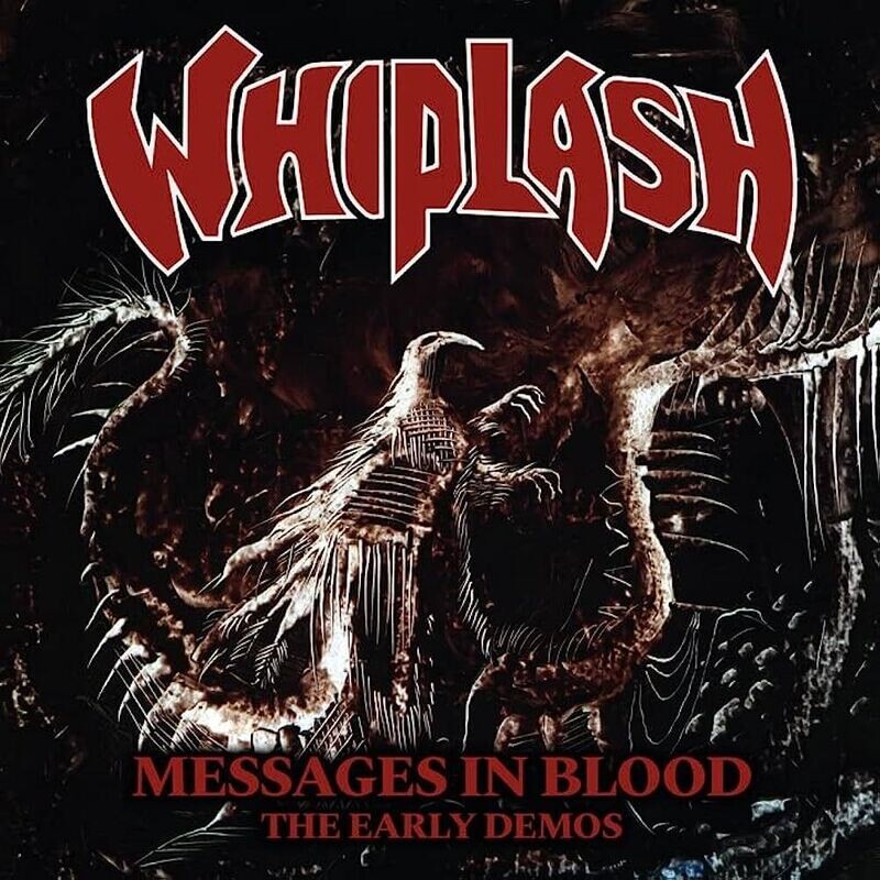 Whiplash - Messages In Blood: The Early Demos (1999)