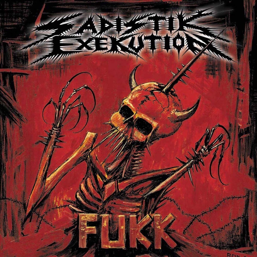 Sadistik Exekution - Fukk (2002)