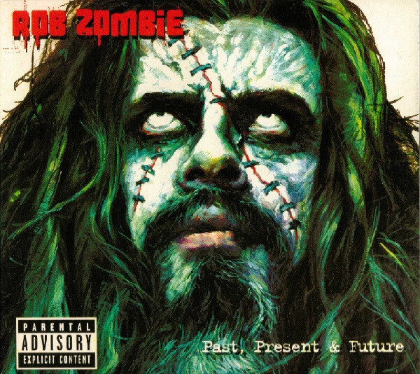 Rob Zombie – Past, Present &amp; Future (CD+DVD) (2003)