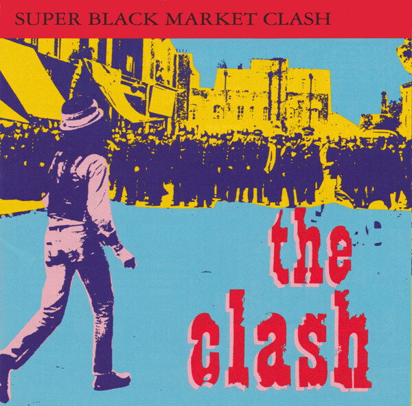 The Clash – Super Black Market Clash (1993)