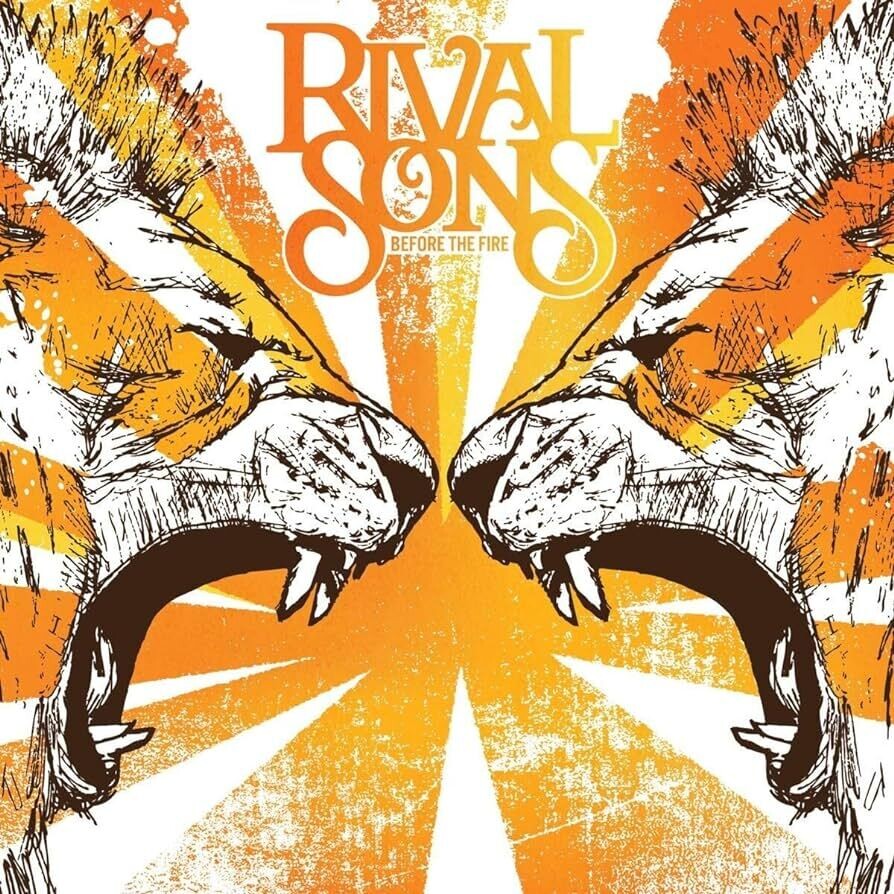 Rival Sons – Before The Fire (Orange Translucent Vinyl) (2009)