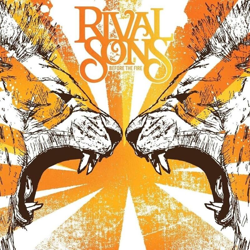 Rival Sons – Before The Fire (Orange Translucent Vinyl) (2009)