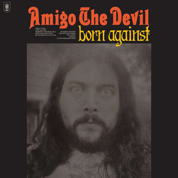 Amigo The Devil – Born Against (Black Vinyl) (2021)
