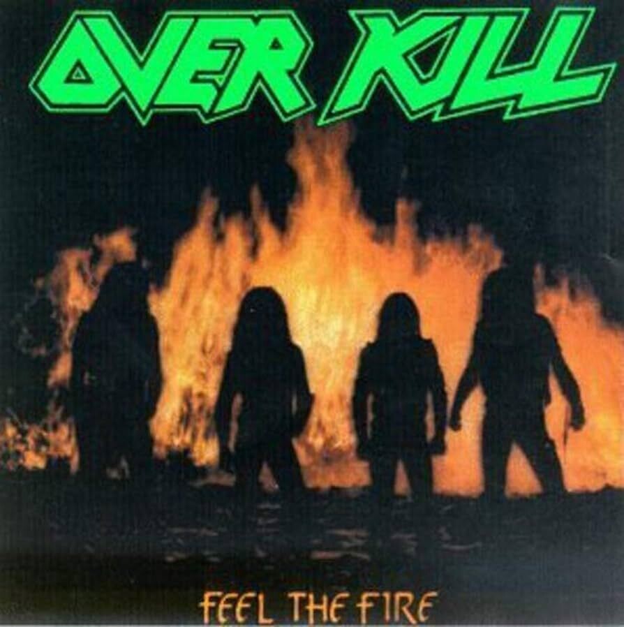 Overkill – Feel The Fire (Black Vinyl) (1985)