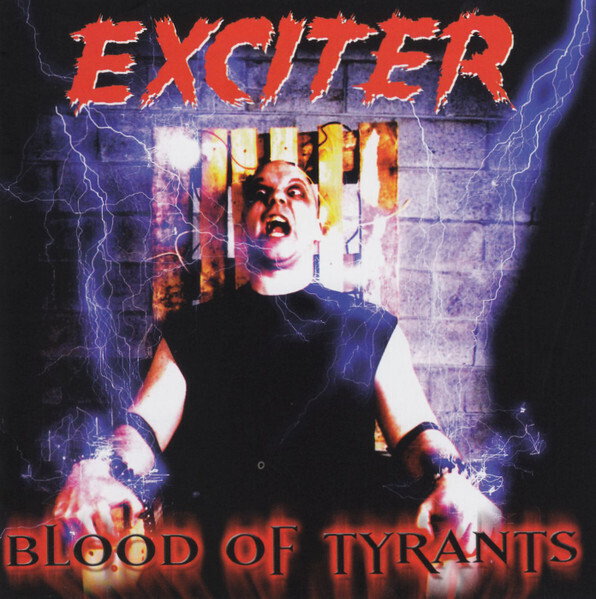 Exciter – Blood Of Tyrants (2000)