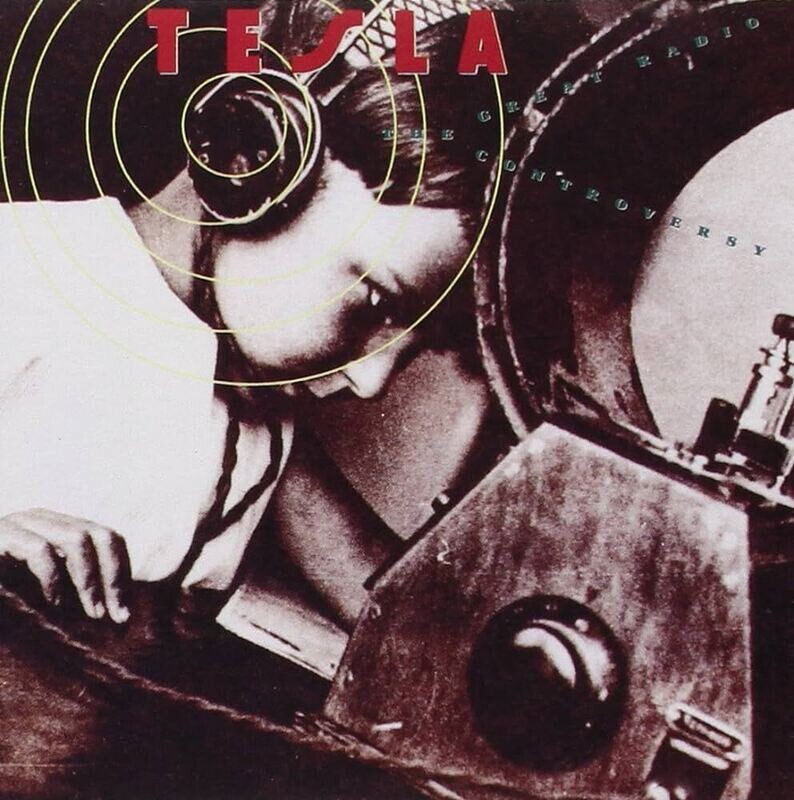 Tesla – The Great Radio Controversy (1989)