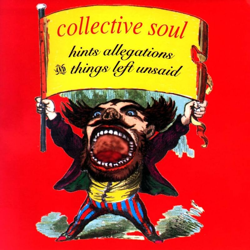 Collective Soul – Hints Allegations And Things Left Unsaid (1993)