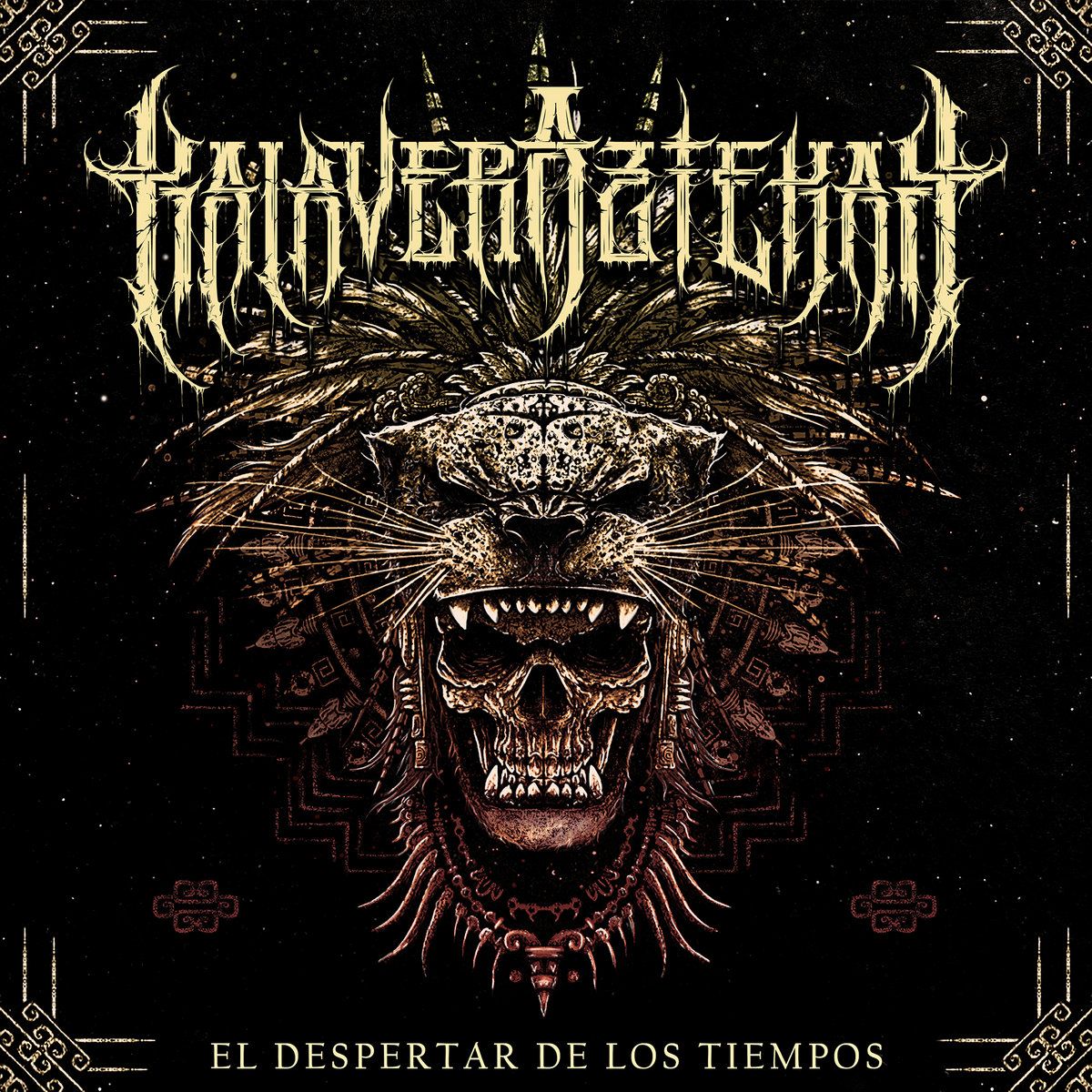 Kalaveraztekah - El Despertar De Los Tiempos