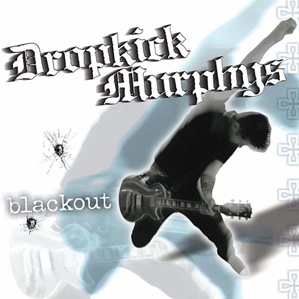 Dropkick Murphys – Blackout (Black Vinyl) (2003)
