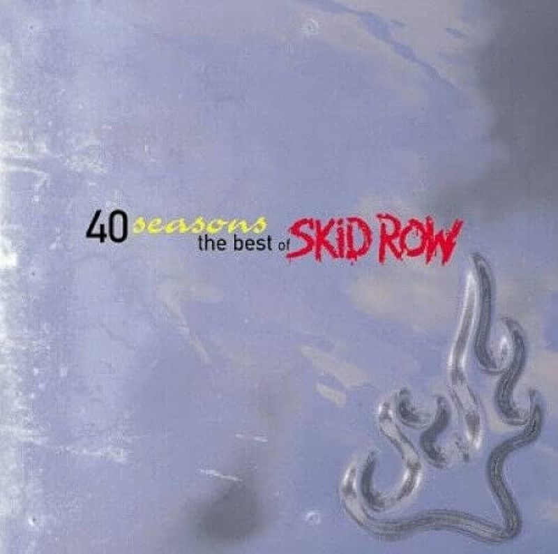 Skid Row – 40 Seasons: The Best Of Skid Row (1998)