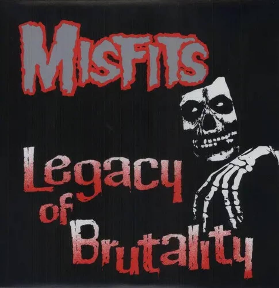 Misfits – Legacy Of Brutality (Black Vinyl) (1985)