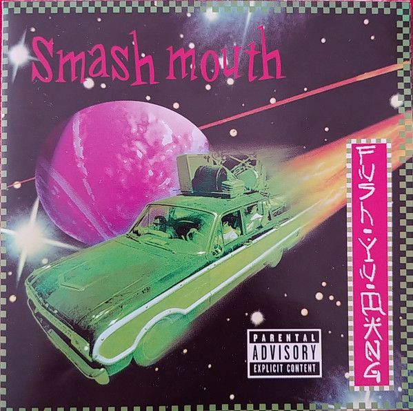 Smash Mouth – Fush Yu Mang (1997)