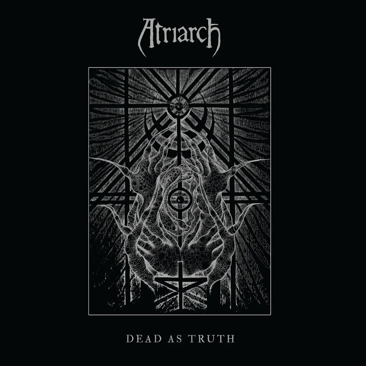 Atriarch – Dead As Truth (2017)