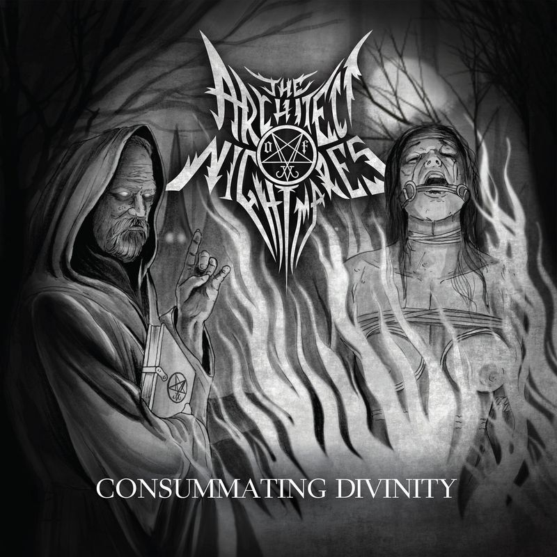 The Architect Of Nightmares - Consummating Divinity (2017)