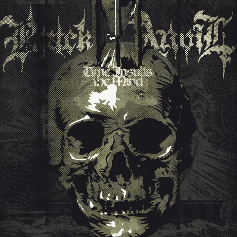 Black Anvil – Time Insults The Mind (2008)