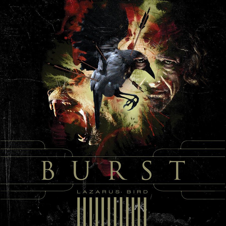 Burst – Lazarus Bird (2008)