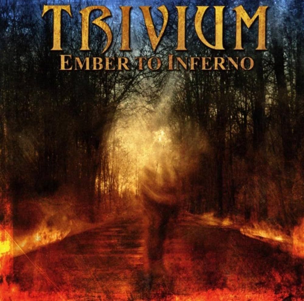 Trivium – Ember To Inferno (2003)