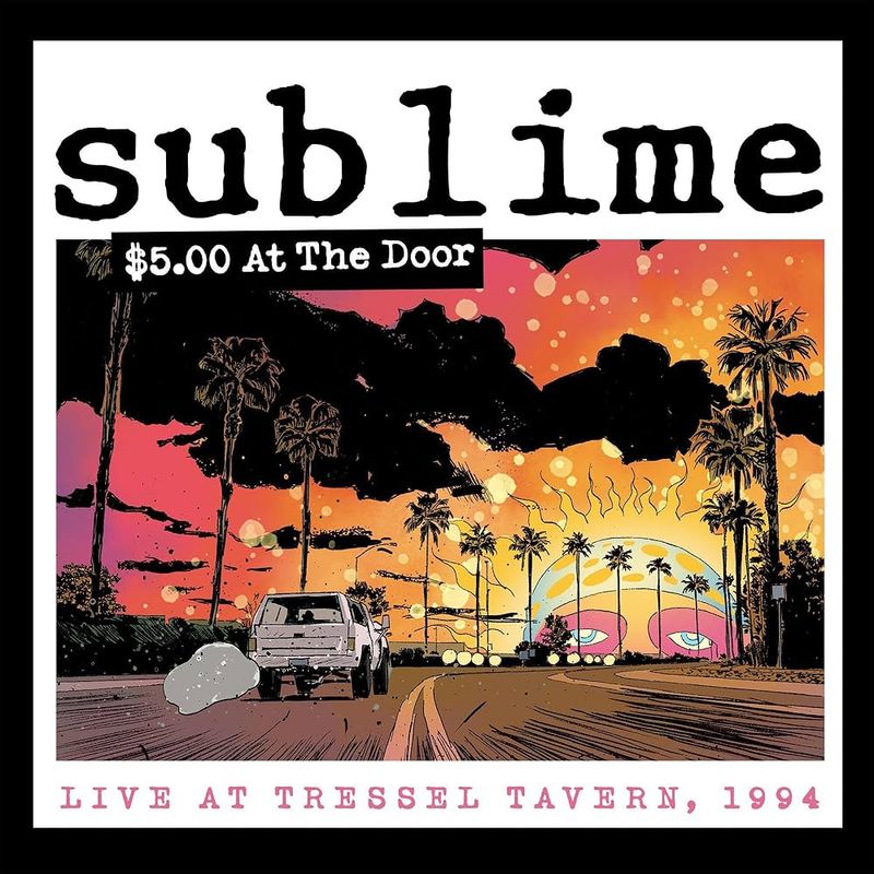Sublime – $5.00 At The Door (2023)