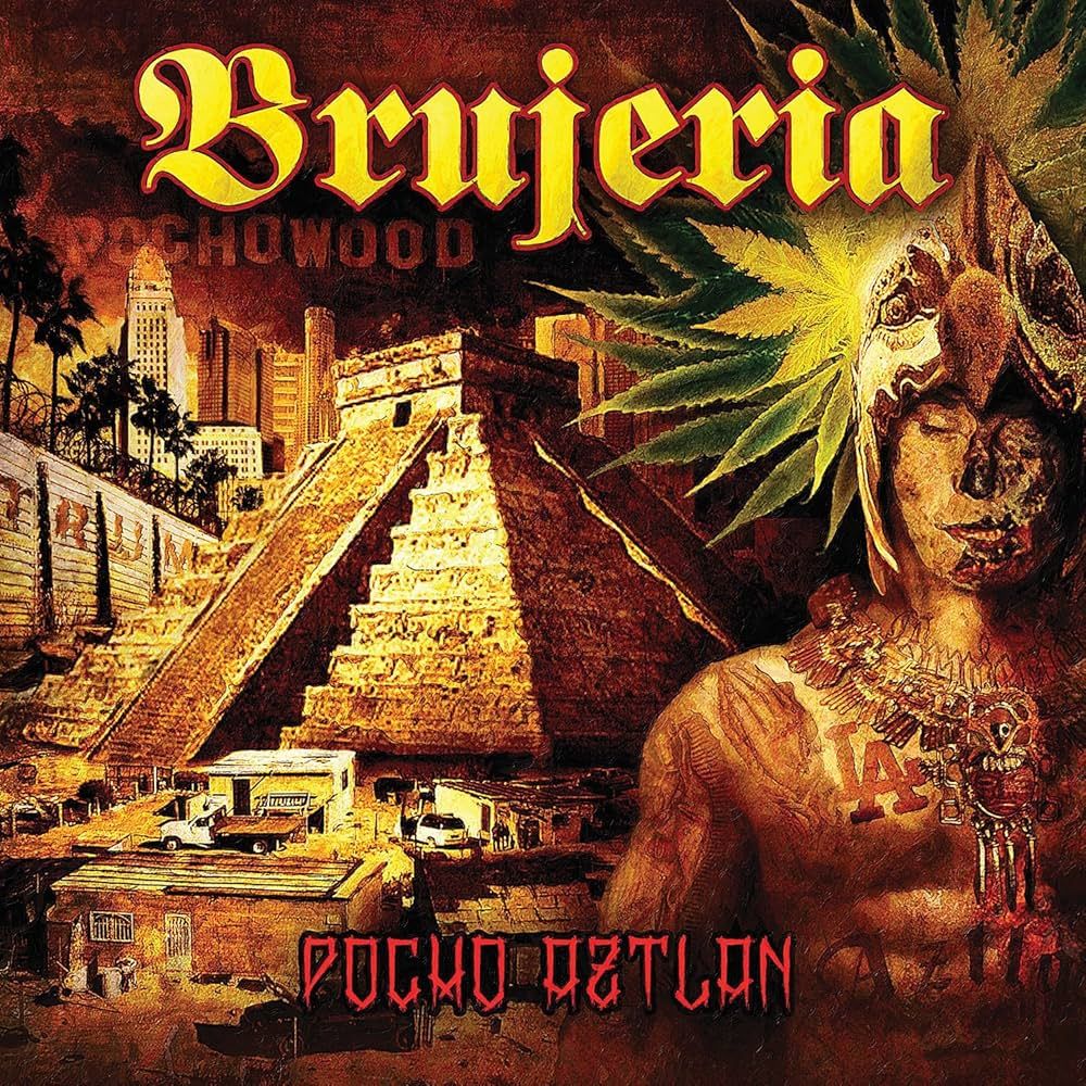 Brujeria – Pocho Aztlan (2016)