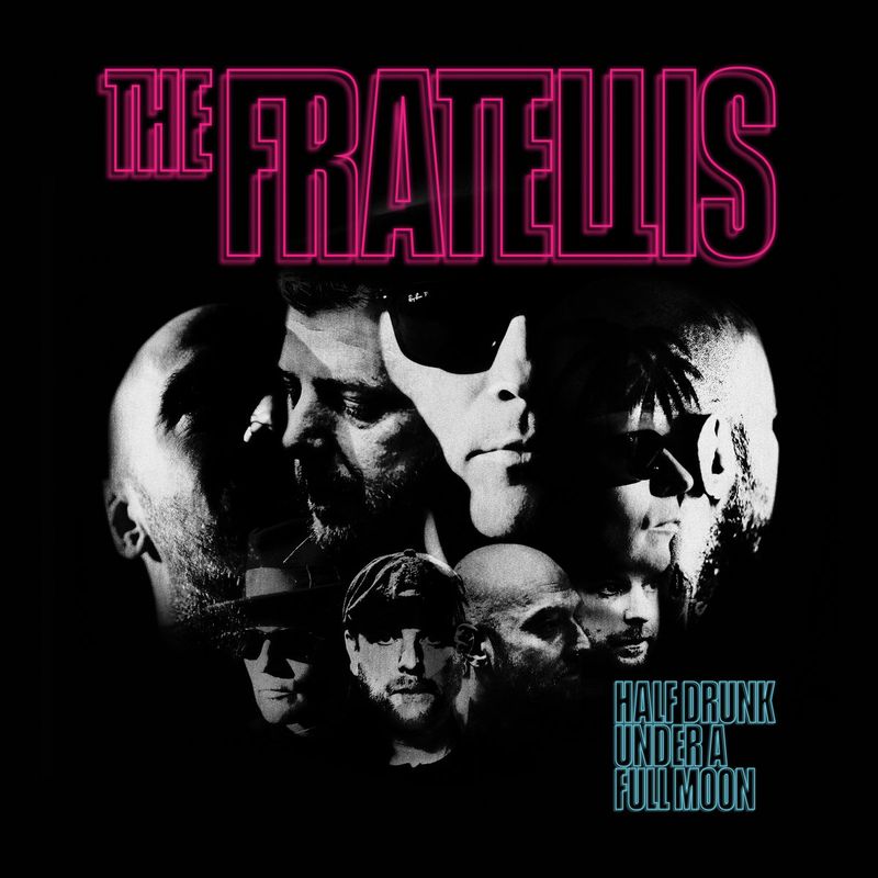 The Fratellis – Half Drunk Under A Full Moon (2021)