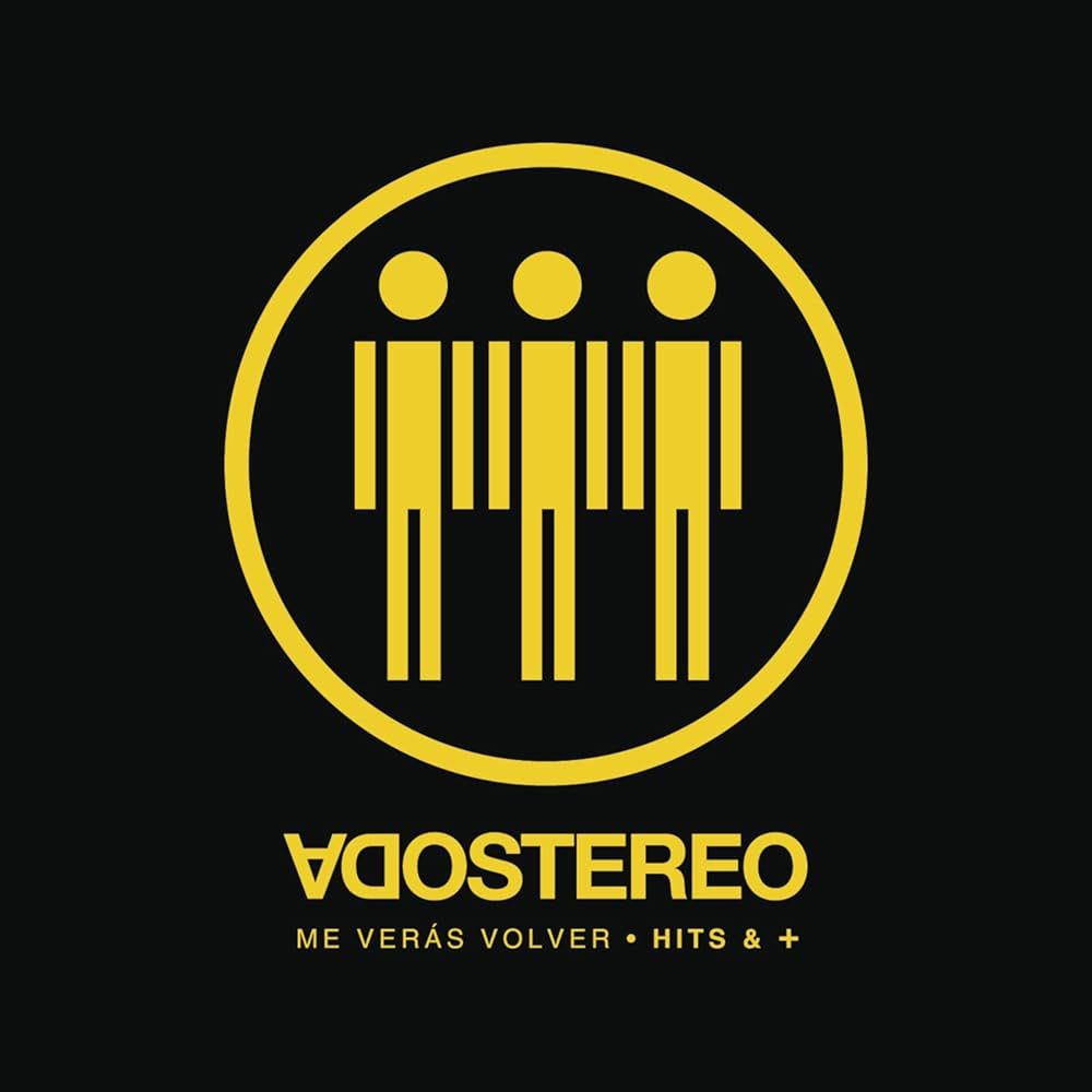 Soda Stereo – Me Veras Volver - Hits &amp; + (2007)