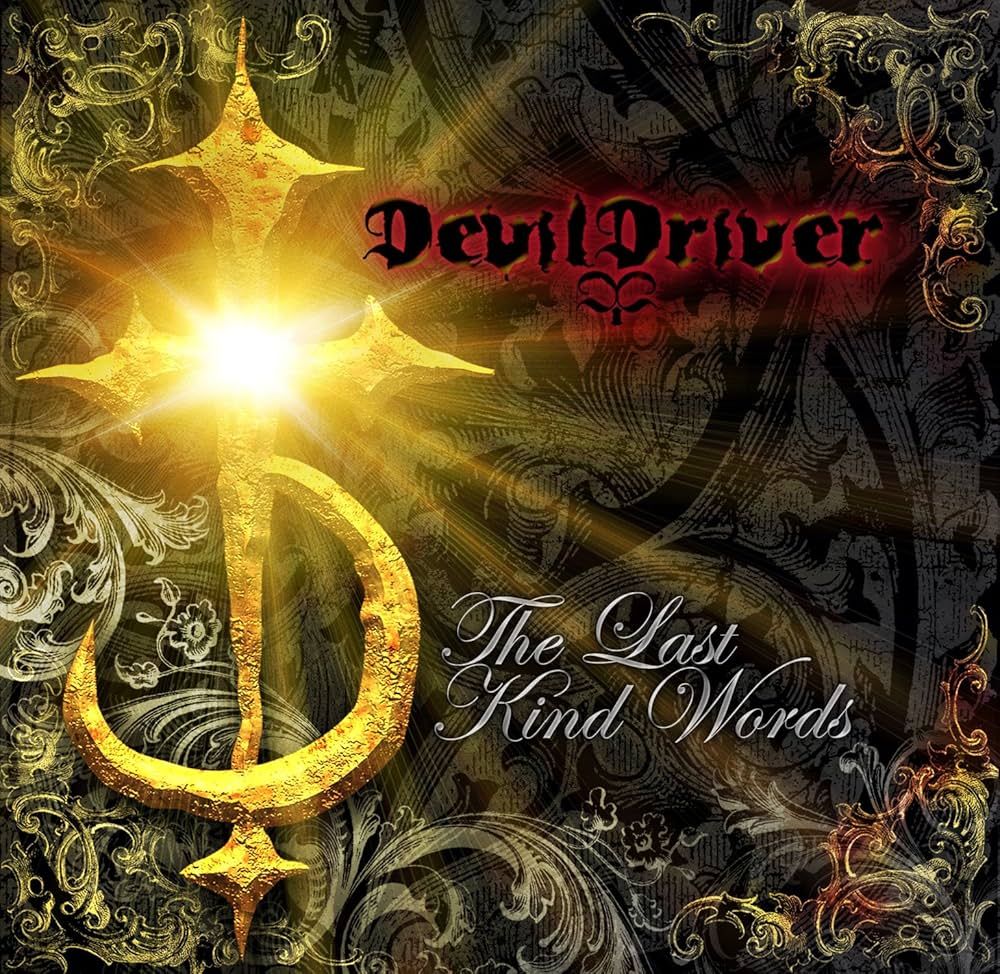 DevilDriver – The Last Kind Words (2007)