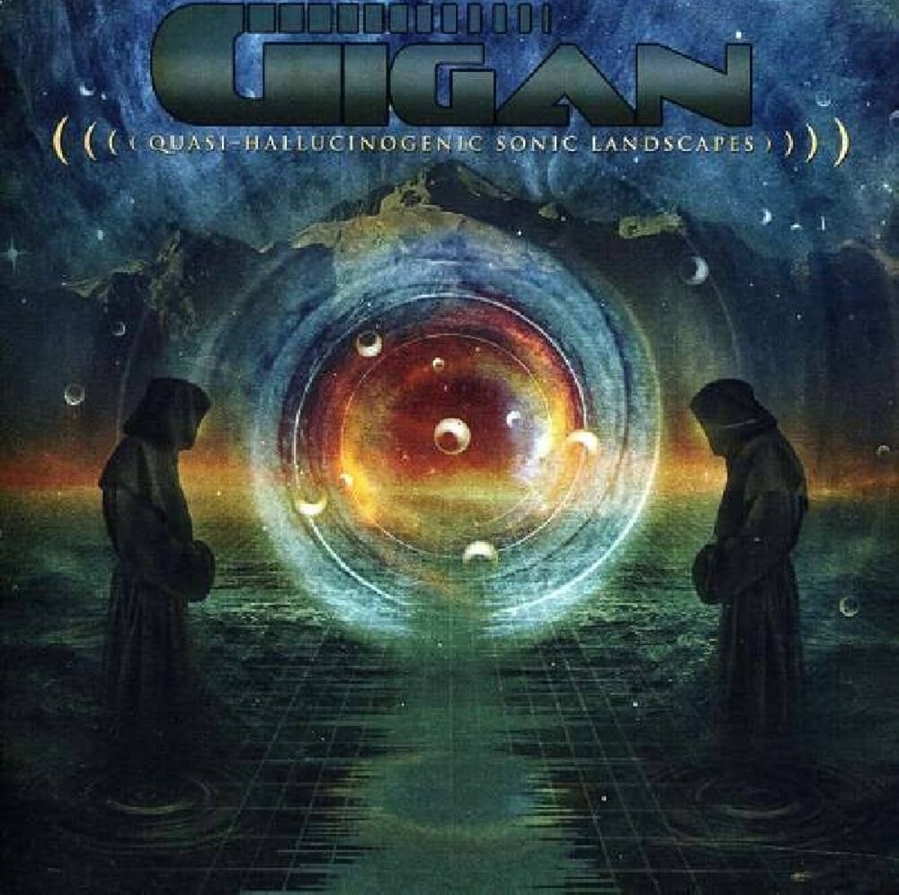 Gigan – Quasi-Hallucinogenic Sonic Landscapes (Colored Vinyl) (2011)