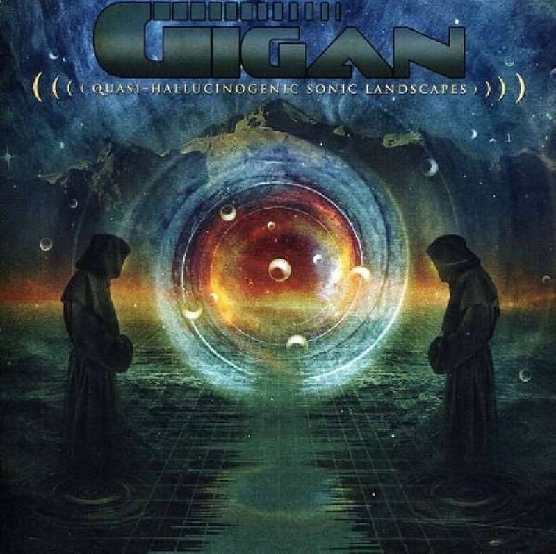 Gigan – Quasi-Hallucinogenic Sonic Landscapes (Colored Vinyl) (2011)
