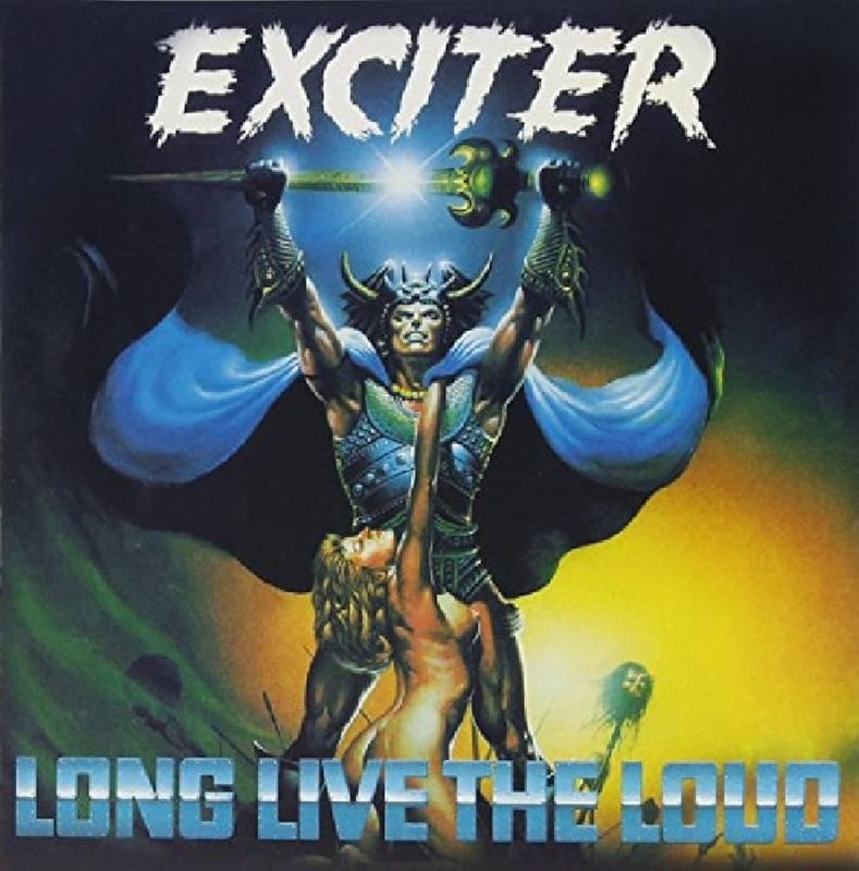 Exciter – Long Live The Loud (Remastered 3 Bonus Tracks) (1985)