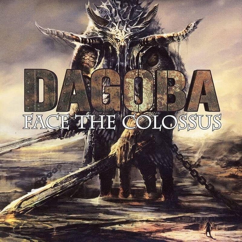 Dagoba – Face The Colossus (2008)