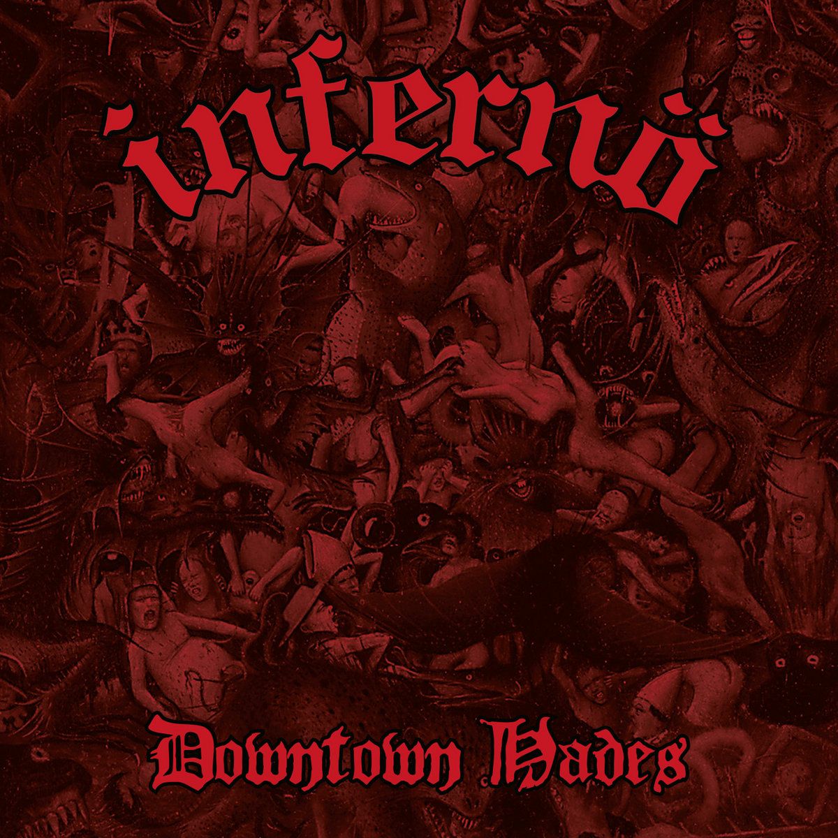 Infernö – Downtown Hades (1997)