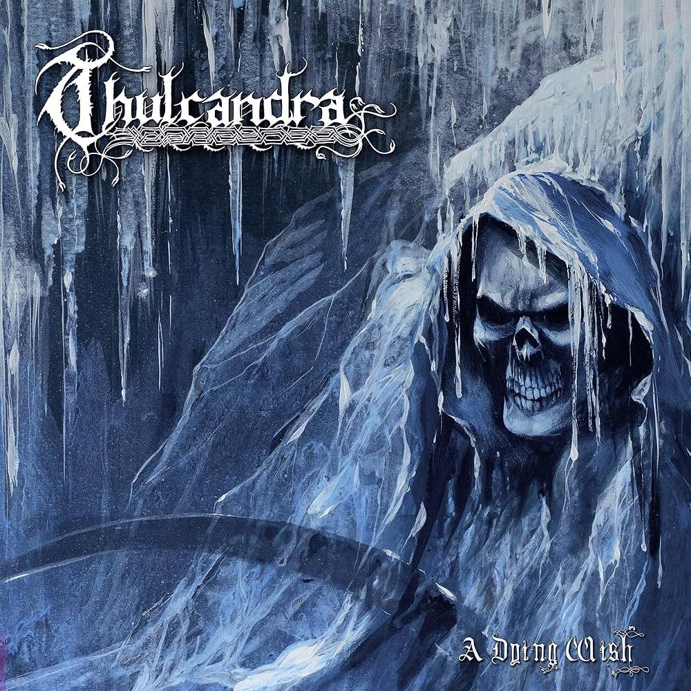 Thulcandra – A Dying Wish (2021)