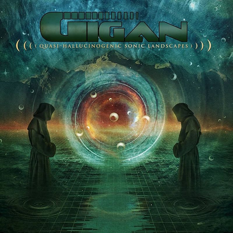 Gigan – Quasi-Hallucinogenic Sonic Landscapes (2011)