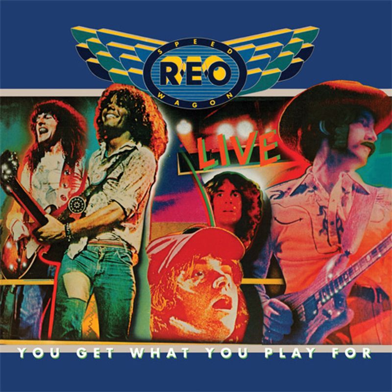 REO Speedwagon – You Get What You Play For (1977)