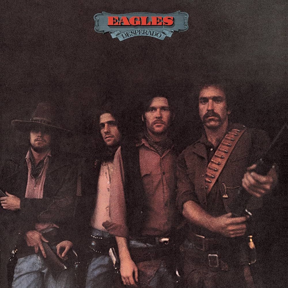 Eagles – Desperado (1973)